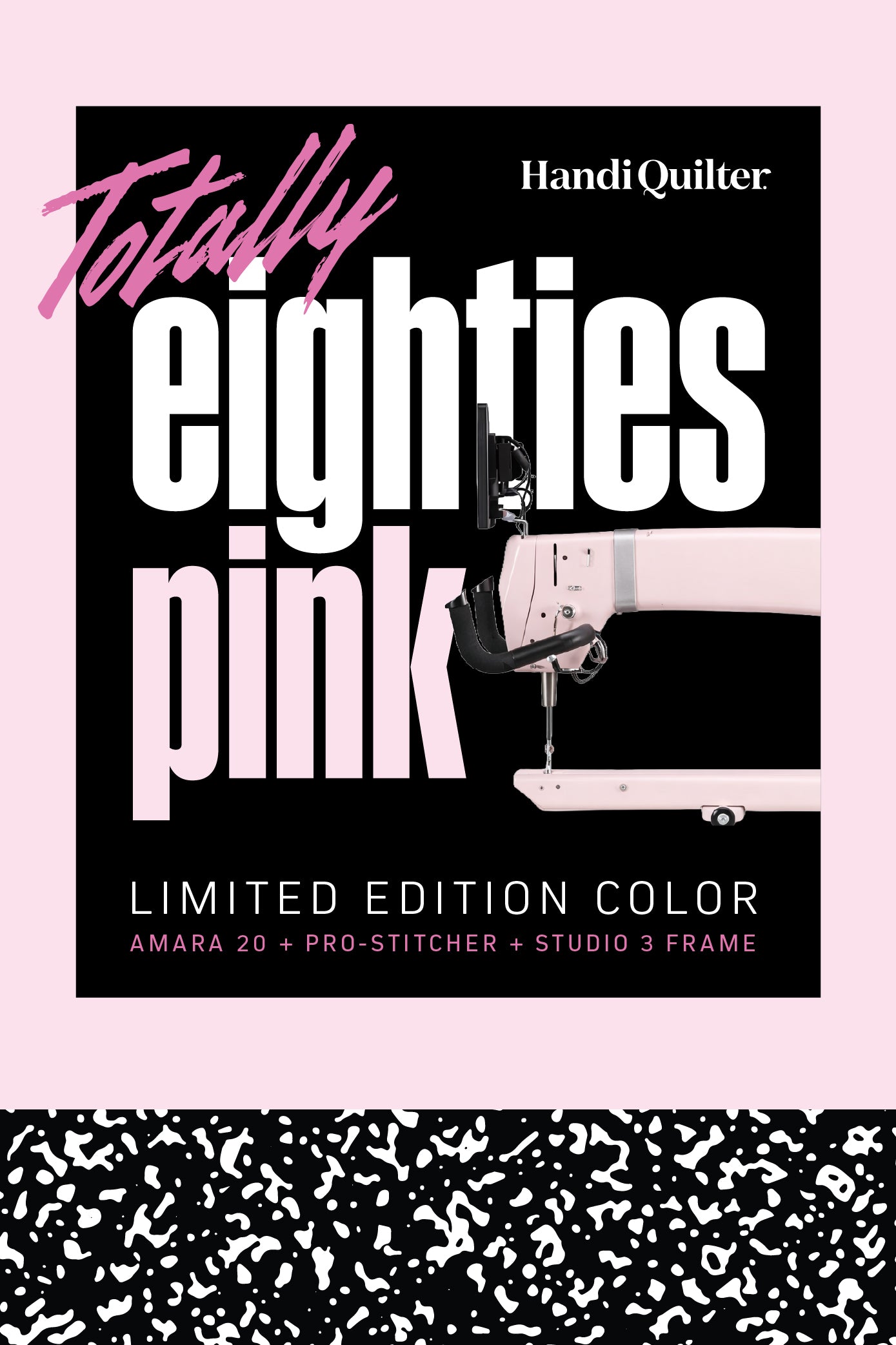 Totally Eighties Pink Limited Edition Handi Quilter Amara 20