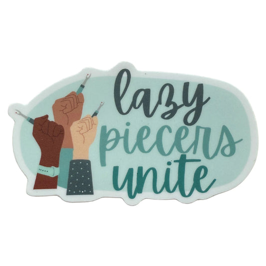 "Lazy Piecers Unite" Sticker