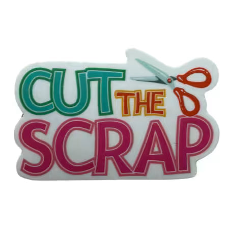 "Cut the Scrap" Sticker