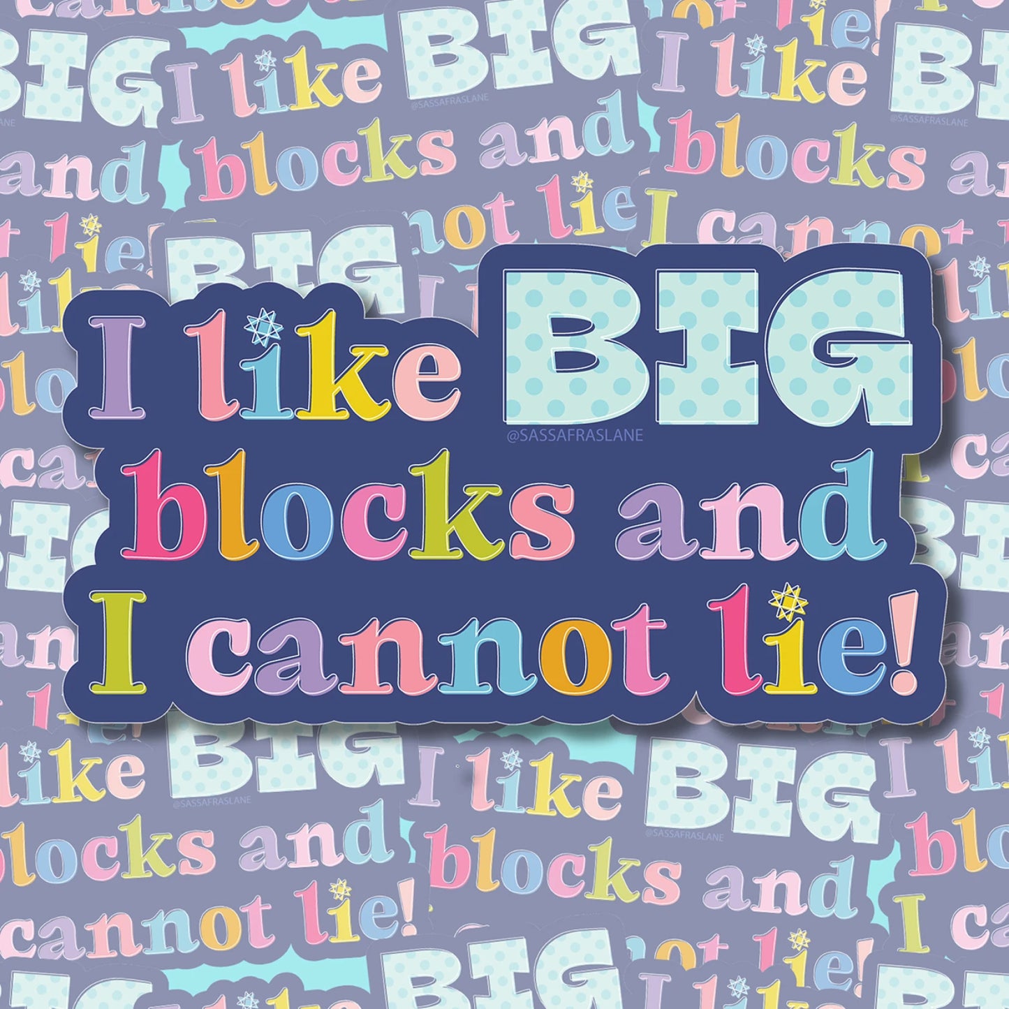 "I Like Big Blocks" Sticker